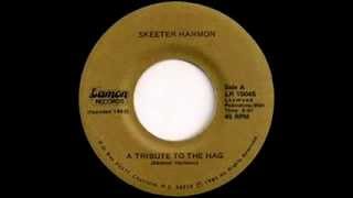 Skeeter Harmon - A Tribute To The Hag