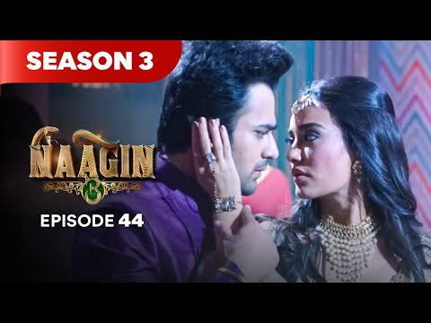 Naagin Drama Serial | Season 3 | EPISODE 44 | Best Drama 2025