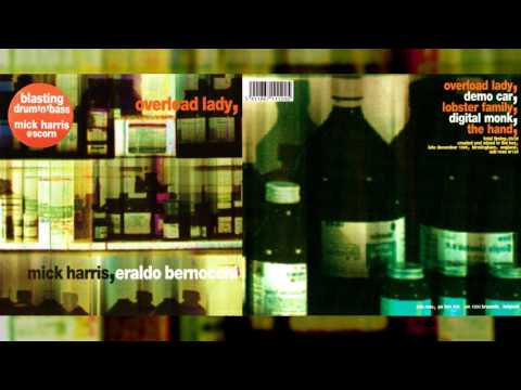 MICK HARRIS & ERALDO BERNOCCHI "Overload Lady" [Full Album]