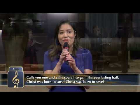 "Good Christians, Now Rejoice" -  Hymn 136