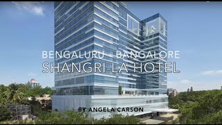 Shangri-La Hotel Bengaluru - 5-Star in Bangalore | Review
