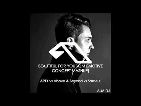 Arty vs Above & Beyond vs Same K - Glorious For You (ALM Emotive Concept Mashup)