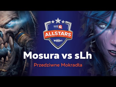 WarCraft III Gametoon Allstars, 3. kolejka | Mosura vs sLh - Przedziwne Mokradła