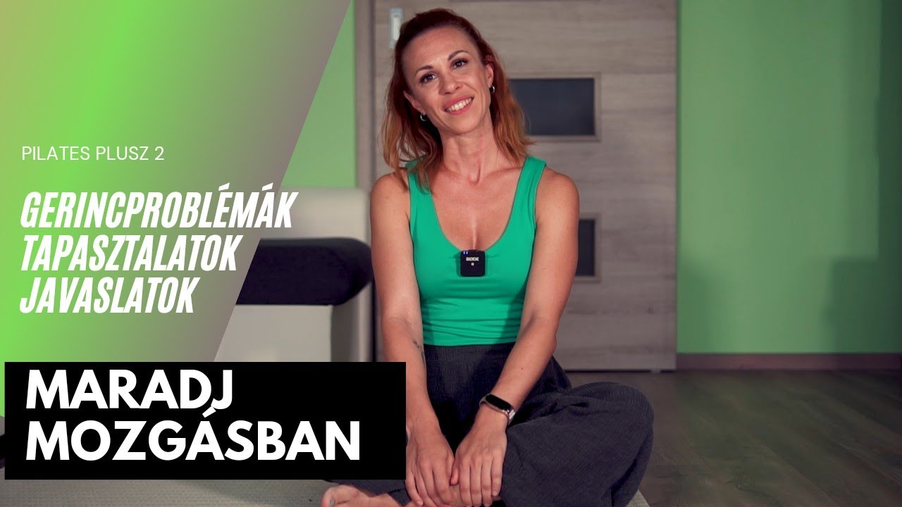"Maradj mozgásban" - gerincproblémák, tapasztalatok, javaslatok