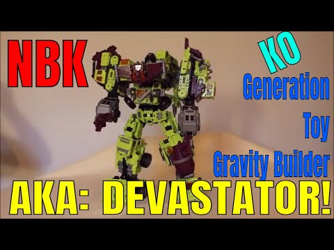 NBK KO Generation Toy Gravity Builder (3p Devastator) COMBINED! - GotBot True Review NUMBER 430