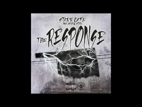 Starr Lyfe - The Response