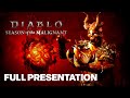 Diablo 4 Season of the Malignant Breakdown Full Presentation