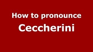 How to pronounce Ceccherini