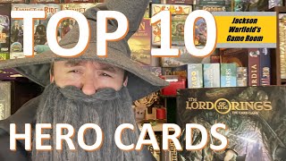 Top 10 Heroes of The Lord of the Rings LCG Core Set