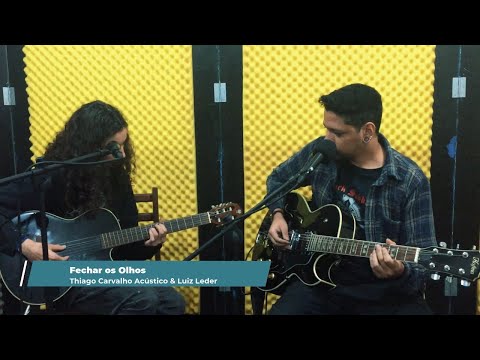 Fechar Os Olhos (part. Luiz Leder) - Thiago…