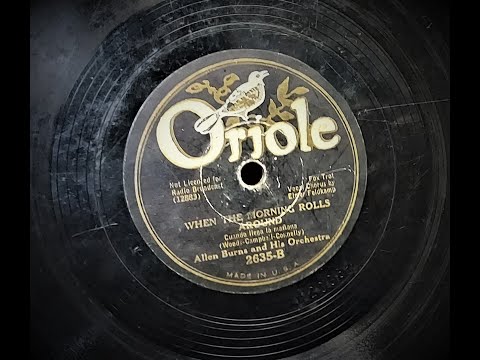 "When The Morning Rolls Around" by Allen Burns and His Orchestra 1933 (VV 2-55 Portable Phonograph)