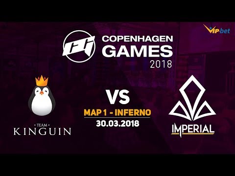Kinguin vs The Imperial @ Copenhagen Games 2018 Group B, Map 1 de_inferno