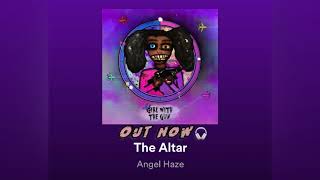 The Altar - Angel Haze