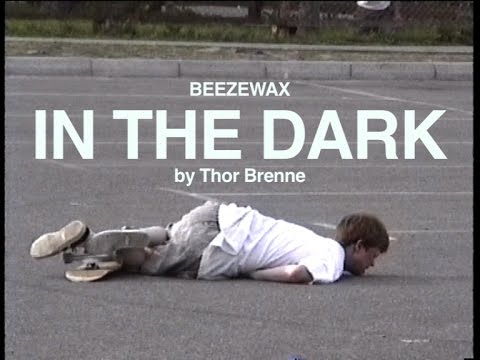 Beezewax - In The Dark - Official video