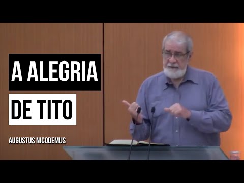 The Joy of Titus - Augustus Nicodemus