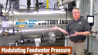 Modulating Feedwater Valve Pressure - Weekly Boiler Tip