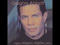 Gregory Abbott - He Said, She Said                                                             *****