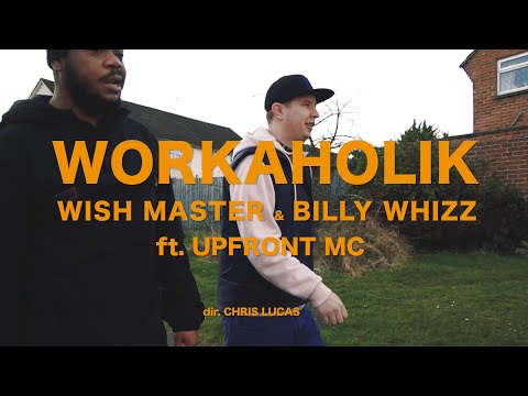 WISH MASTER X BILLY WHIZZ - WORKAHOLIK FT UPFRONT MC | OFFICIAL VISUAL AUDIO