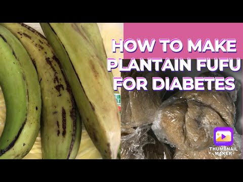 HOW TO MAKE PLANTAIN FUFU FOR DIABETES #fufu #diabetes