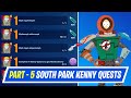 Fortnite Complete Part 5 Mph Mmmph Mhh Mmph Quests How To EASILY Complete South Park Kenny Quests