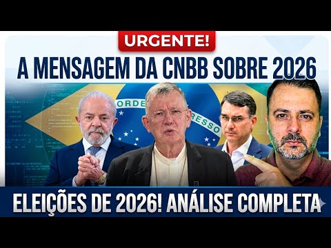 URG€NTE: A MENSAGEM DA CNBB SOBRE AS ELEIÇÕES DE 2026!!