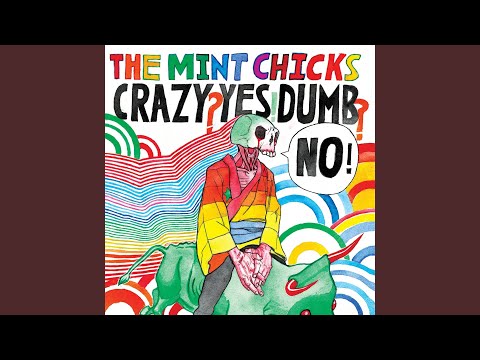 She's Back On Crack - The Mint Chicks