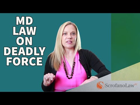Deadly Force | MD Self-Defense Lawyer | Scrofano Law PC