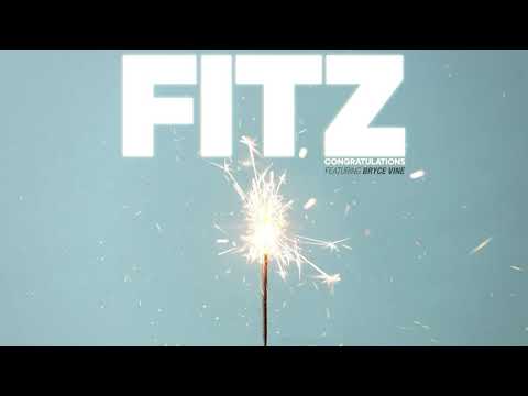 FITZ - Congratulations (feat. Bryce Vine) [Official Audio]