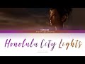 LaD: Infinite Wealth- Honolulu City Lights (colour coded lyrics kan/rom/eng)