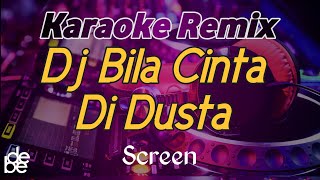 Download lagu Bila Cinta Di Dusta Screen Karaoke Remix Dj Malays... mp3