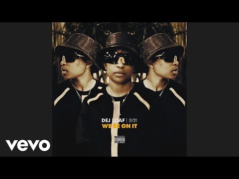 DeJ Loaf - We Be On It (Pseudo Video)