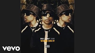 DeJ Loaf - We Be On It