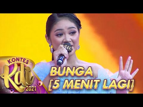 MENAWAN!!! BUNGA  5 MENIT LAGI  | KONTES KDI 2021