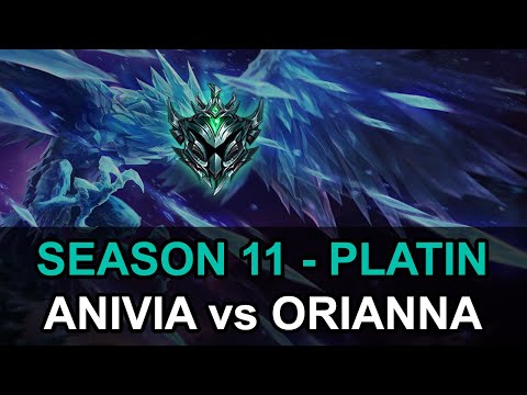 Season 11 | Platin 2 | Anivia vs Orianna | Patch 11.7