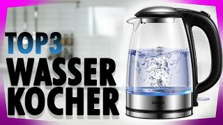 ✅ TOP3 besten WASSERKOCHER im Test (2022) | Welchen kaufen?