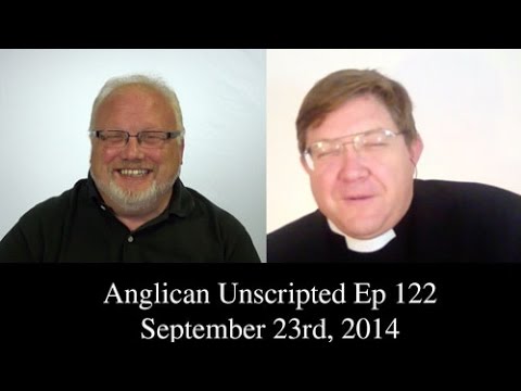 Anglican Unscripted Ep 122