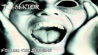 Die Sektor - Follow the Screams