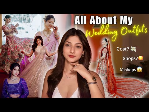 All About My Wedding Outfits : Cost, Shops, Storytime | Manasi Mau