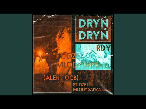 Dryń Dryń (feat. Jacob DŻEJ Sozoniuk & Młody Saiyan)
