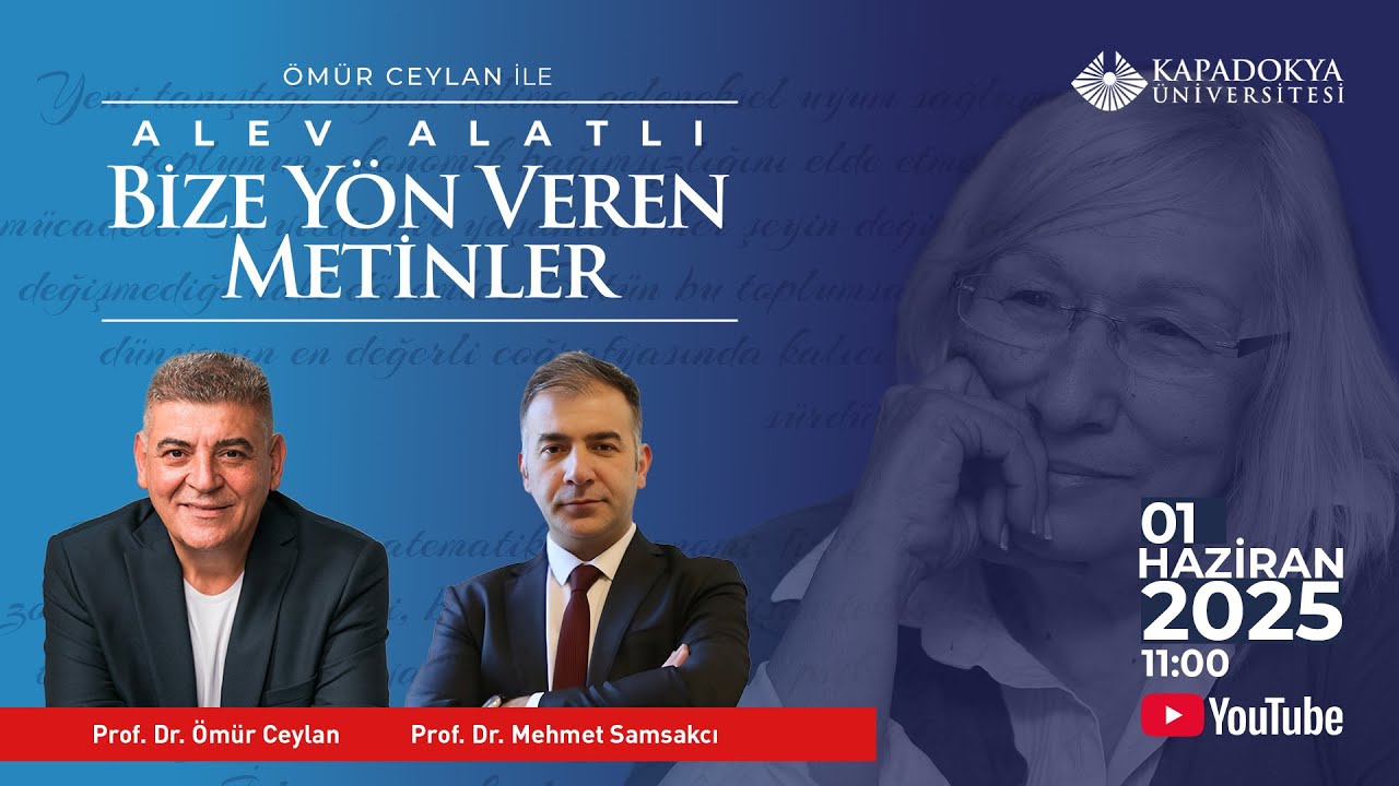 Ömür Ceylan ile “Alev Alatlı Bize Yön Veren Metinler” – II. Bölüm | Prof. Dr. Mehmet Samsakçı