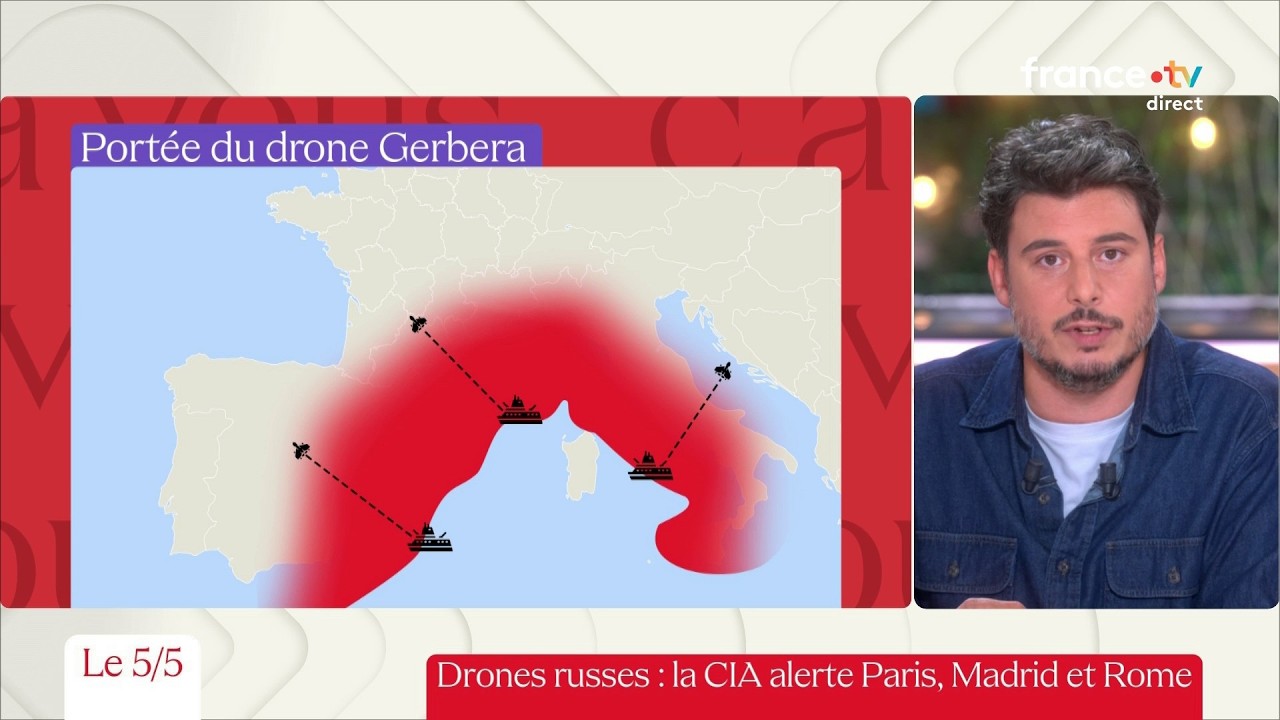 Drones russes : la CIA alerte Paris, Madrid et Rome  - Le 5/5 de Lorrain Sénéchal