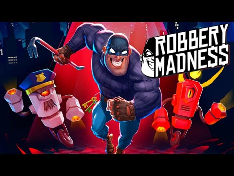 Robbery Madness Stealth Thief - Gameplay - Walkthrough - Tutorial [Android - ios]