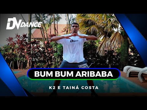 Bum Bum Aribaba -  K2 e Tainá Costa (Coreografia Oficial DV Dance)