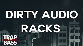 Dirty Audio - Racks