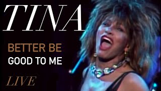 Tina Turner - Better Be Good To Me (Live) - FanCut (2020)
