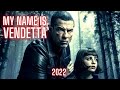 My Name Is Vendetta 2022 My Name Is Vendetta Review My Name Is Vendetta