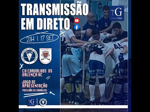 JOGO DE APRESENTAÇÃO - CH CARVALHOS vs VALENÇA HC
