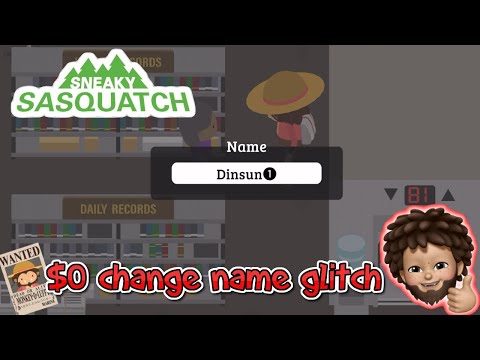 Sneaky Sasquatch - $0 name change glitch