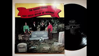The Harvey Family That Great Gettin' Up Morning Gospel Christian Vinyl LP Record Full Album