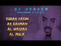 Surah Yasin Ar Rahman Al Waqiah Al Mulk Be Heaven Omar Hisham